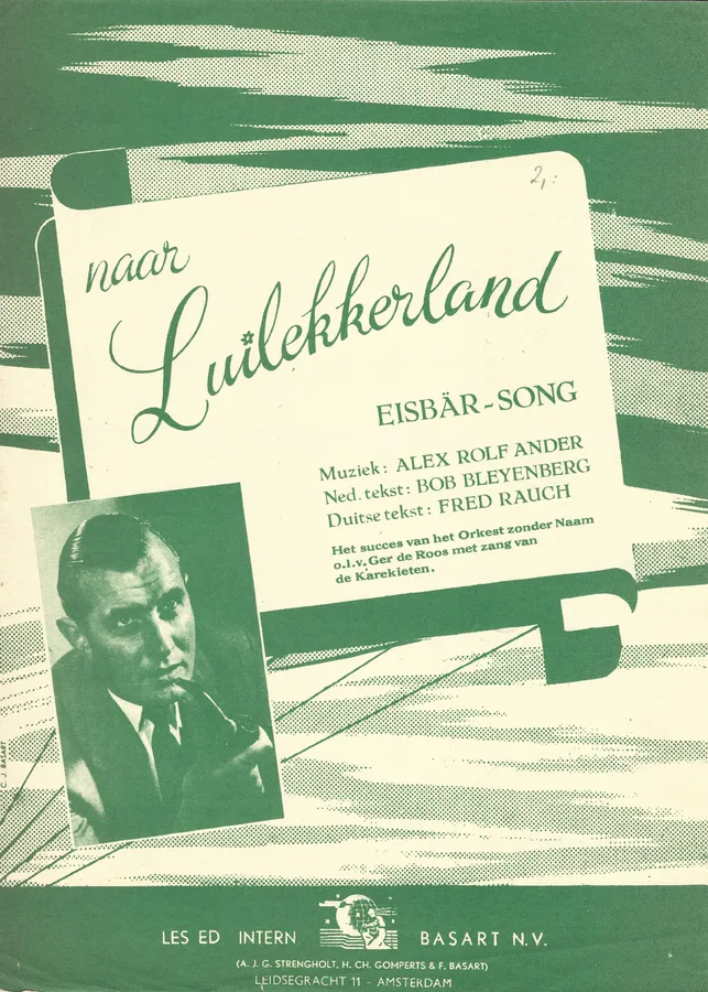 Cover for Alex Rolf Ander | Ger de Roos | Naar Luilekkerland | Eisbär Song | Piano |Vocals